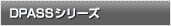 DPASS�V���[�Y